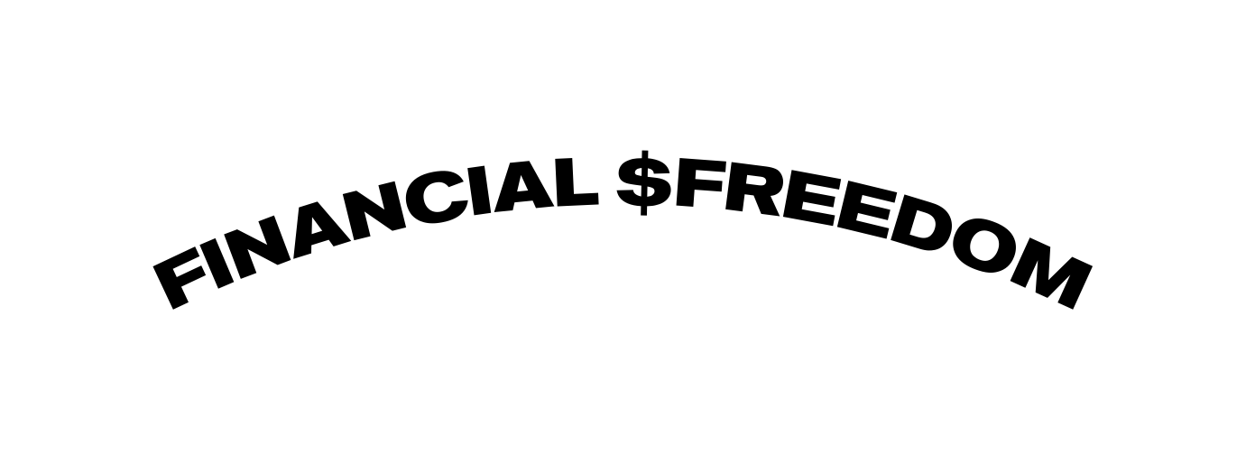 FINANCIAL FREEDOM